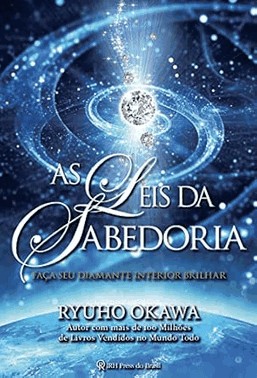 As Leis Da Sabedoria - Faca Seu Diamante Interior Brilhar