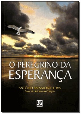 O Peregrino Da Esperanca