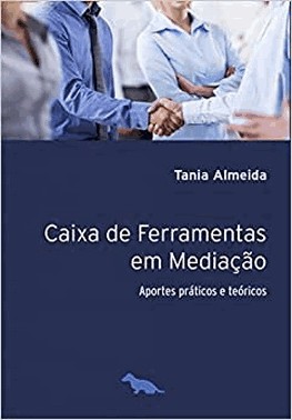 Caixa De Ferramentas Na Mediacao - Aportes Praticos E Teoricos