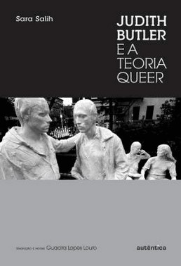 Judith Butler E A Teoria Queer