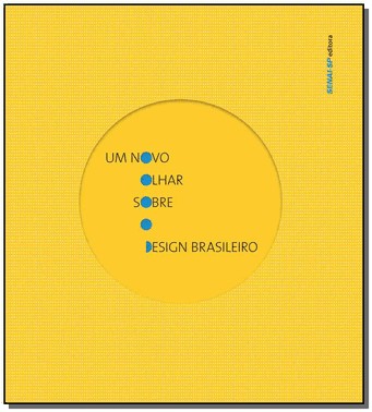 Novo Olhar Sobre O Design Brasileiro