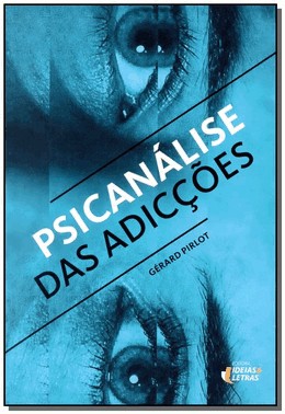 Psicanalise Das Adiccoes