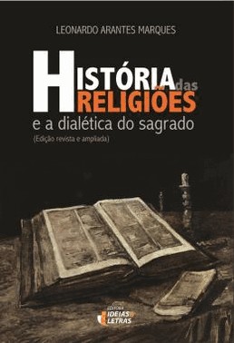 Historia Das Religioes E A Dialetica Do Sagrado