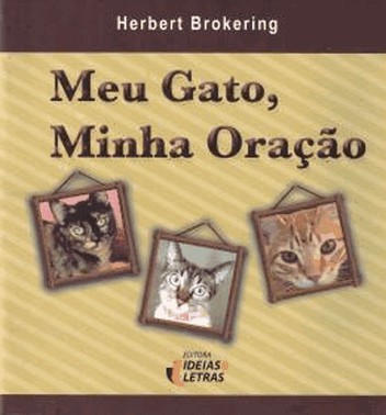 Meu Gato, Minha Oracao