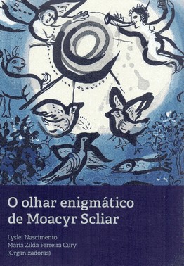Olhar Enigmatico De Moacyr Scliar, O