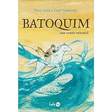 Batoquim - Um Conto Oriental Batoquim - Um Conto Oriental