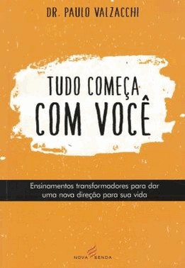 Tudo Comeca Com Voce