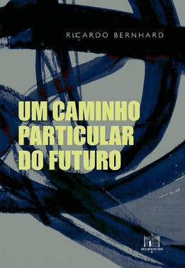 Um Caminho Particular Do Futuro