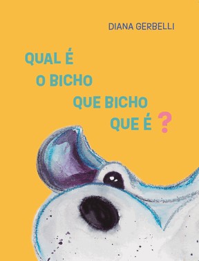Qual E O Bicho, Que Bicho Que E?