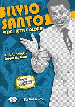 Silvio Santos, Vida, Luta E Gloria