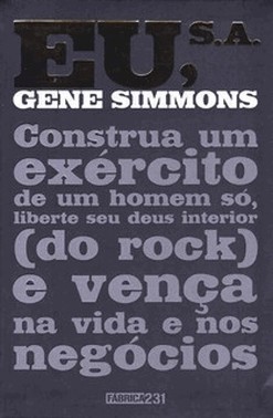 Eu, S.A. - Construa Um Exercito De Um Homem So, Liberte Seu Deus Interior (Do Rock) E Venca Na Vida
