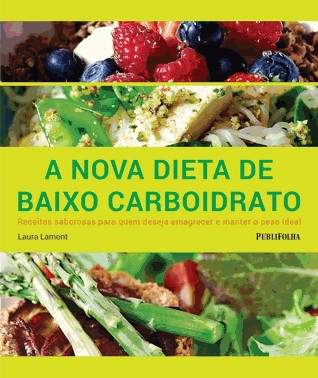 A Nova Dieta De Baixo Carboidrato