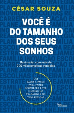Você É Do Tamanho Dos Seus Sonhos