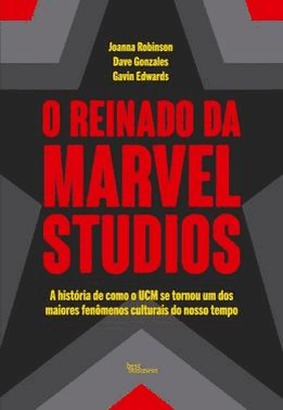 O Reinado Da Marvel Studios O Reinado Da Marvel Studios