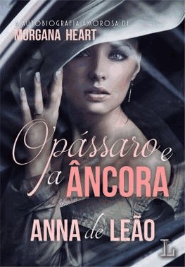 Passaro E A Ancora, O - Vol. 01