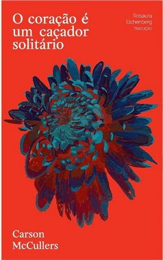 O Coracao e Um Cacador Solitario