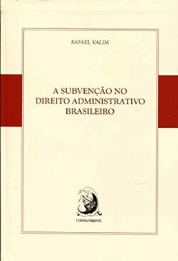 Subvencao No Direito Admin. Brasileiro 01Ed/15