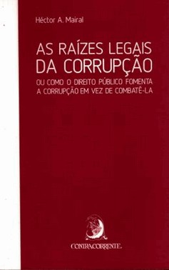 Raizes Legais Da Corrupcao, As