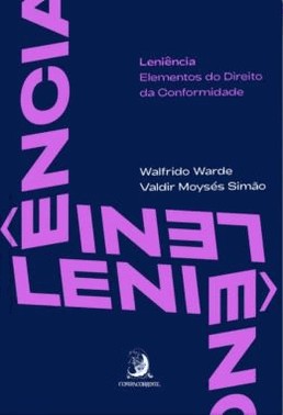 Leniencia - Elementos Do Direito Da Conformidade - 01Ed/19
