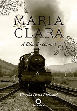 Maria Clara - A Filha Do Coronel