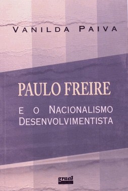 Paulo Freire E O Nacionalismo Desenvolvimentista