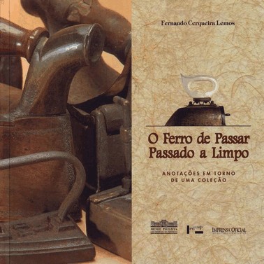 O Ferro De Passar Passado A Limpo