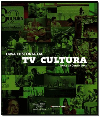Uma Historia Da Tv Cultura