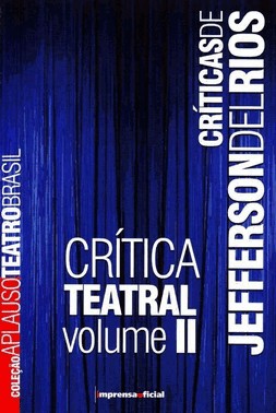 Criticas De Jefferson Del Rios - 2 - Col Aplauso