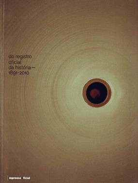 Do Registro Oficial Da Historia - 1891 A 2010