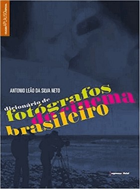 Dicionario De Fotografos Do Cinema Brasileiro - Col Aplauso