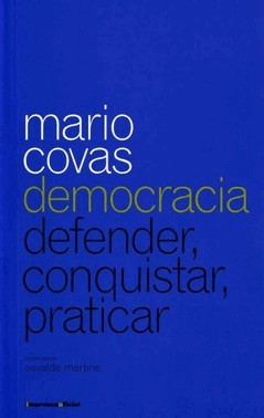 Mario Covas Democracia - Defender, Conquistar, Praticar