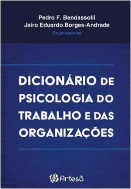 Dicionario De Psicologia Do Trabalho E Das Organizacoes