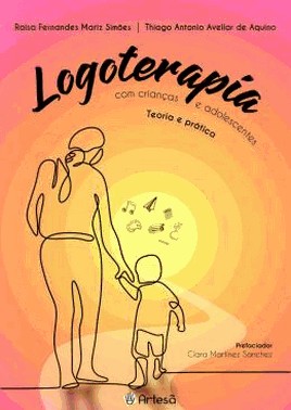 Logoterapia Com Criancas E Adolescentes - Teoria E Pesquisa