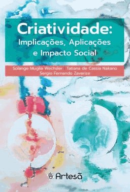 Criatividade - Implicacoes, Aplicacoes E Impacto Social