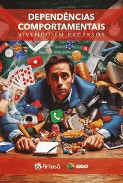 Dependencias Comportamentais - Vivendo Em Excessos