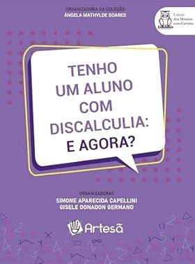 Tenho Um Aluno Com Discalculia: E Agora?