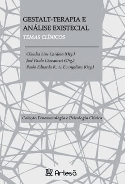 Gestalt-Terapia E Analise Existencial - Temas Clinicos