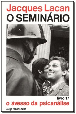O Seminario, Livro 17 - O Avesso Da Psicanalise