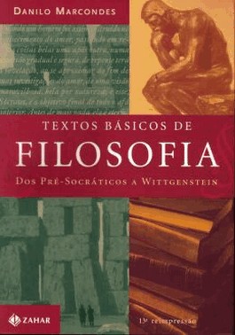 Textos Basicos De Filosofia - Dos Pre-Socraticos A Wittgenstein - 6 Ed