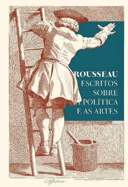 Rousseau - Escritos Sobre A Politica E As Artes