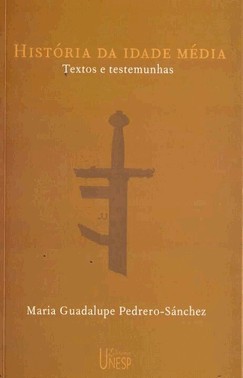 Historia Da Idade Media - Textos E Testemunhas