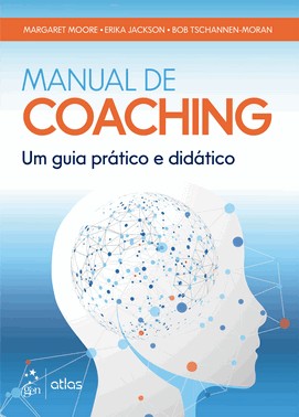 Manual De Coaching - Um Guia Pratico E Didatico
