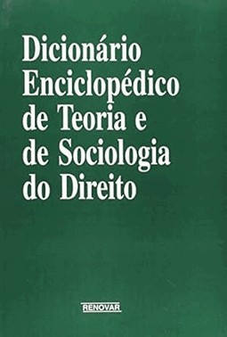 Dicionario Enciclopedico De Teoria E De Sociologia Do Direito