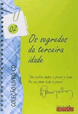 Os Segredos Da Terceira Idade