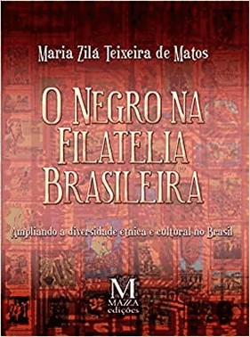 O Negro Na Filatelia Brasileira