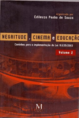 Negritude, Cinema E Educacao - Vol.2