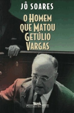 Homem Que Matou Getulio Vargas, O
