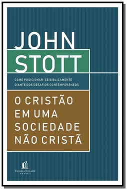 O Cristao Em Uma Sociedade Nao Crista