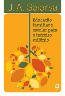 Educacao Familiar E Escolar Para O Terceiro Milenio