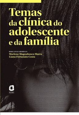 Temas Da Clinica Do Adolescente E Da Familia